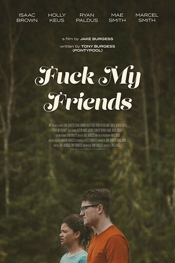 Fuck my Friends (2018)